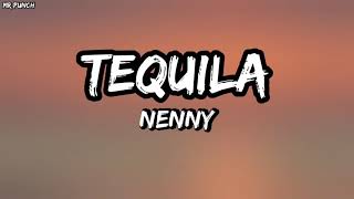 Nenny  Tequila Letra [upl. by Hanima910]