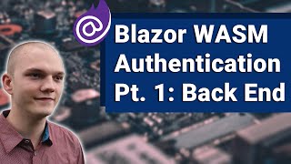 Blazor WebAssembly Authentication Part 1 Back End [upl. by Enyluqcaj]