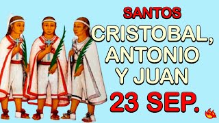 Quiénes son los Santos Cristobal Antonio y Juan  Santo del Día 23 de Septiembre de 2021 [upl. by Farrica]