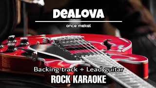 Once  Dealova  Rock karaoke  Male female key  lirik cover [upl. by Ecirb2]