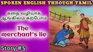 Spoken English through Tamil Story 5 The merchants lie [upl. by Lledraw]