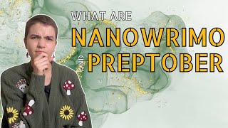 What are NaNoWriMo and Preptober [upl. by Gwenny403]