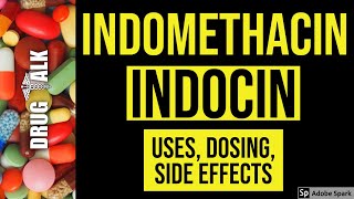 Indomethacin Indocin  Uses Dosing Side Effects [upl. by Nodnek]