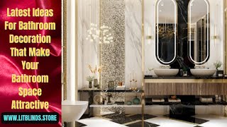 Latest Ideas For Bathroom Decoration That Make Your Bathroom Space Attractive LitBlinds trending [upl. by Elsilrac350]