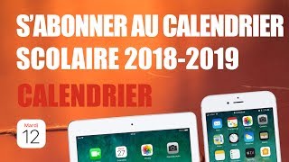 Sabonner au calendrier scolaire 20182019 sur iPhone ou iPad Zone A B ou C  se désabonner [upl. by Ielhsa]