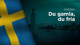 National Anthem of Sweden  Du gamla du fria de facto [upl. by Sheilah]