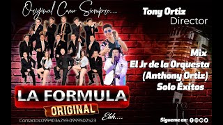 Mix El Jr de la Orquesta Anthony Ortiz  La Formula Original  Solo Éxitos [upl. by Sandler]