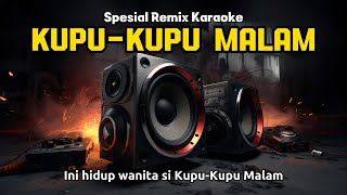 KUPU KUPU MALAM KARAOKE  REMIX MUSIC  TOKTOKers 🎤 [upl. by Schulz759]