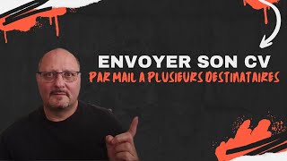 Envoyer un cv par mail à plusieurs destinataires [upl. by Lamoree]