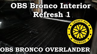 OBS Bronco Interior Updates  Legacy 4x4 [upl. by Nalani687]