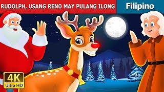 RUDOLPH USANG RENO MAY PULANG  Rudolph The Red nosed Reindeer in Filipino  FilipinoFairyTales [upl. by Sanyu]