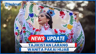 Tajikistan Negara Mayoritas Muslim Larang Wanita Pakai Hijab Ini Alasannya [upl. by Ayital977]