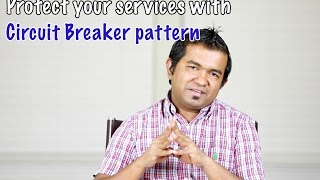 Design pattern 02  Protect your services with Circuit Breaker pattern [upl. by Sivel910]