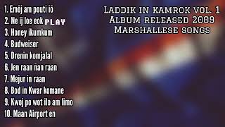 Laddik in Kamrok  Volume 2 Full Album  Marshallese songs [upl. by Peugia]