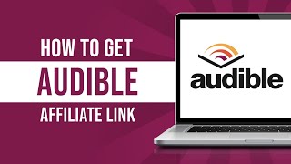 How to Get Audible Affiliate Link From Amazon Associates Tutorial [upl. by Arec]