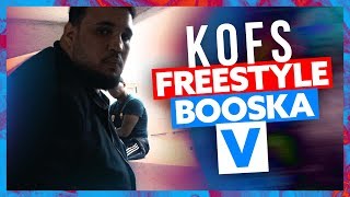 Kofs  Freestyle Booska V [upl. by Pfeifer]