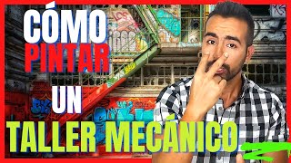 💥 Como PINTAR un TALLER Mecánico💪 Los 4 Aspectos que debes tener en cuenta [upl. by Cinderella913]