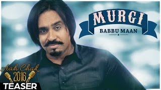 Babbu Maan  Murgi  Promo  Aah Chak 2016 [upl. by Alek]