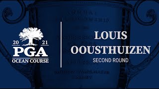 Louis Oosthuizen Round 2 Highlights 2021 PGA Championship at The Ocean Course [upl. by Yecnahc700]