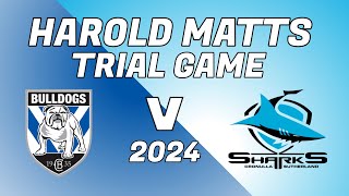 Harold Matts 2024 U17 Trial Game Bulldogs v Sharks [upl. by Smitty163]