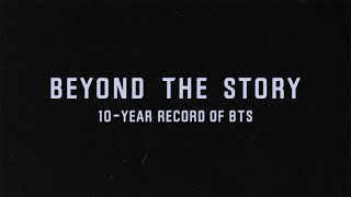 BEYOND THE STORY  10YEAR RECORD OF BTS Official Trailer [upl. by Dnomed981]