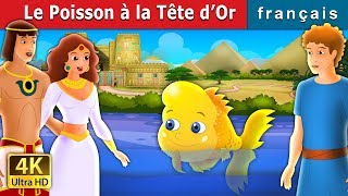 Le Poisson à la Tête d’Or  Golden Headed Fish in French  Contes De Fées Français [upl. by Tzong378]