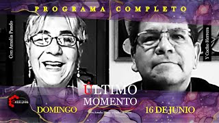 ÚltimoMomento  PROGRAMA COMPLETO  16062024  CabildeoDigital [upl. by Dj195]