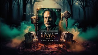 Stephen King – Revival A Novel Audiobook [upl. by Dleifyar]