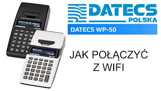 Jak połączyć kasę DATECS WP50 z internetem WiFi [upl. by Bradley]