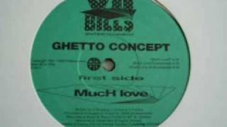 Ghetto Concept  Much Love Instrumental [upl. by Uv]