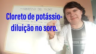 Cloreto de potássio diluição no soro [upl. by Eltsirc350]