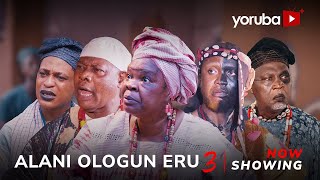 Alani Ologun Eru 3 Yoruba Movie 2024 Drama Peju OgunmolaFeranmi OyalowoSiyanbola AfeezJamiu Azeez [upl. by Tsirhc862]