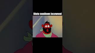 Bluto swallows Locoweed shorts popeye cartoon funny funnyvideo funnyvideos crazy [upl. by Cilurzo50]