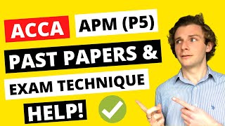 ⭐️ ACCA APM P5  PAST PAPERS CBE amp EXAM TECHNIQUE HELP ⭐️  How To Pass ACCA APM  ACCA P5 Exam [upl. by Ainel]