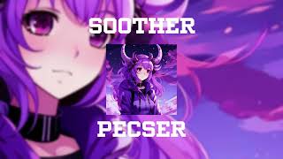 PECSER  Soother Official Audio [upl. by Cappello681]