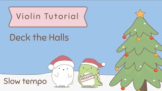 Slow Deck the Halls  Violin tutorial  piano track [upl. by Blain]