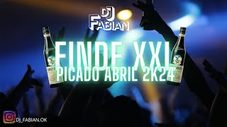 FINDE PICADO XXL ABRIL 2K24 LA CABAÑADIABLITADISPUTAMENTIRA COLGALA DJ FABIAN [upl. by Benedick120]