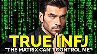 8 Reasons Why The Matrix CANT Control A TRUE INFJ [upl. by Crosse542]