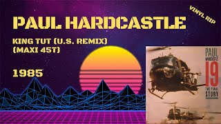 Paul Hardcastle  King Tut US Remix 1985 Maxi 45T [upl. by Emmer824]