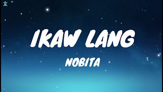 Nobita  Ikaw Lang Lyrics [upl. by Ariadne]