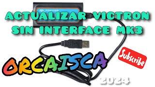 ORCAISCA Tutorial para configurar VICTRON sin la interface MK3 [upl. by Noired]