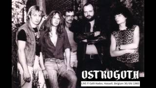 OSTROGOTH Bel live  Café Hades Hasselt Belgium 30091983 Restored amp mastered [upl. by Ajim]