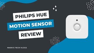 Philips Hue Indoor Motion Sensor Review [upl. by Griffith]