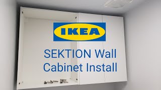 Installing IKEA SEKTION Wall Cabinet [upl. by Fagaly]