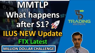 MMTLP What will happen after S1 approval ILUS new update with catalysts FTX latest developments [upl. by Enitsugua]