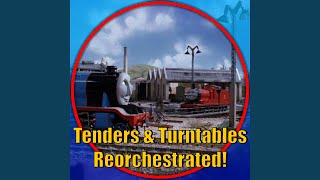 Tenders amp Turntables Thomas and Friends Reorchestrated [upl. by Gnel]