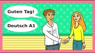 Deutsch A1  Guten Tag Begrüßungen Höflichkeit amp Kennenlernen  Basic German for beginners [upl. by Ahsap]