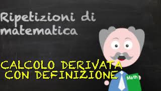 Esercizi derivata mediante definizione [upl. by Valonia]