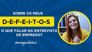 Qualidades e Defeitos na Entrevista de Emprego I Perguntas e Respostas da Entrevista [upl. by Fawcette]