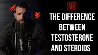 The Difference Between Testosterone and Steroids  Nick Koumalatsos [upl. by Astrea342]